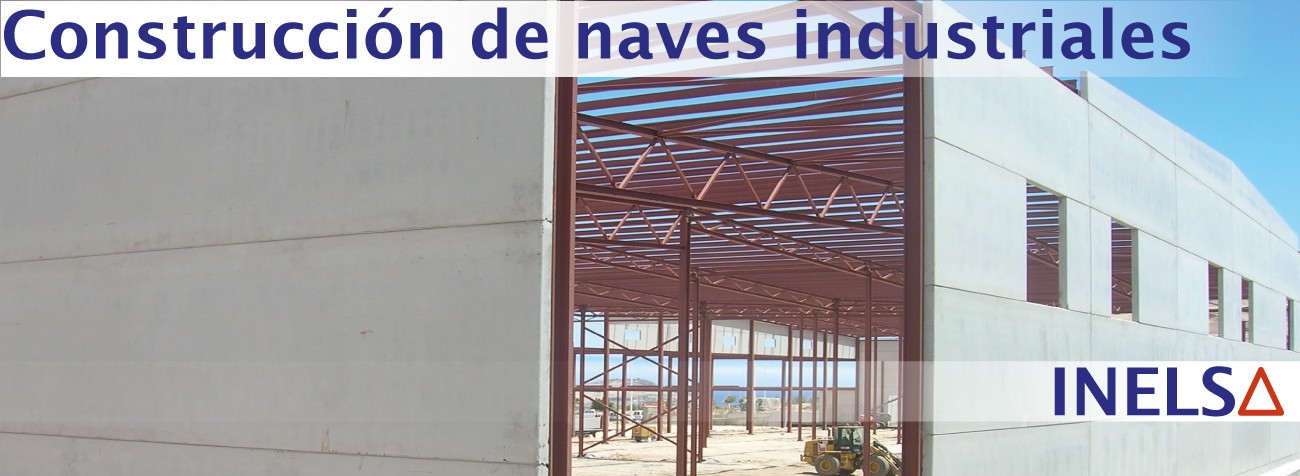 Empresas de Construcción y Proyecto de Naves Industriales presupuesto en Alicante